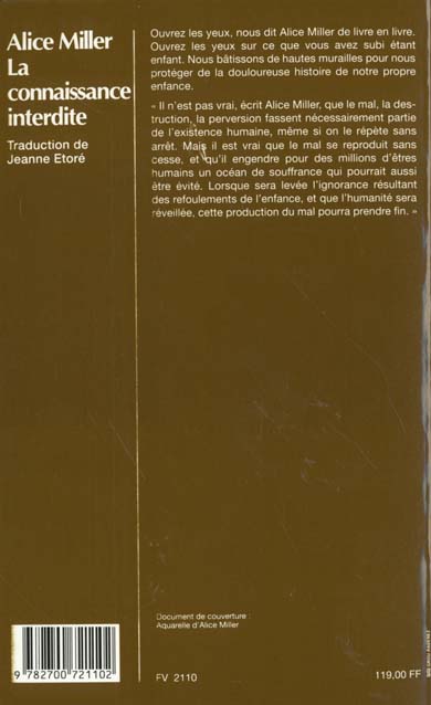 Quatrième de couverture de « LA CONNAISSANCE INTERDITE - AFFRONTER LES BLESSURES DE L'ENFANCE DANS LA THERAPIE »
