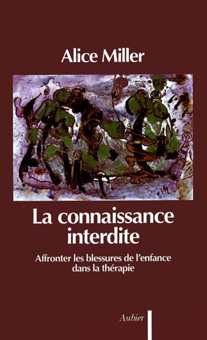 Couverture du livre « LA CONNAISSANCE INTERDITE - AFFRONTER LES BLESSURES DE L'ENFANCE DANS LA THERAPIE » de Alice Miller, librairie Les Contes Infusés à Corte