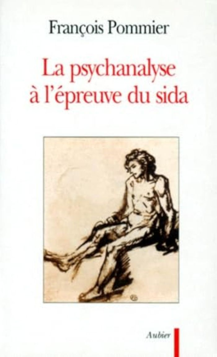Couverture du livre « LA PSYCHANALYSE A L'EPREUVE DU SIDA » de Francois Pommier, librairie Les Contes Infusés à Corte