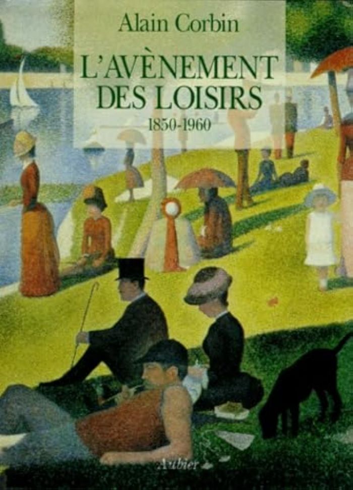 Couverture du livre « L'AVENEMENT DES LOISIRS - 1850-1960 » de Alain Corbin, librairie Les Contes Infusés à Corte