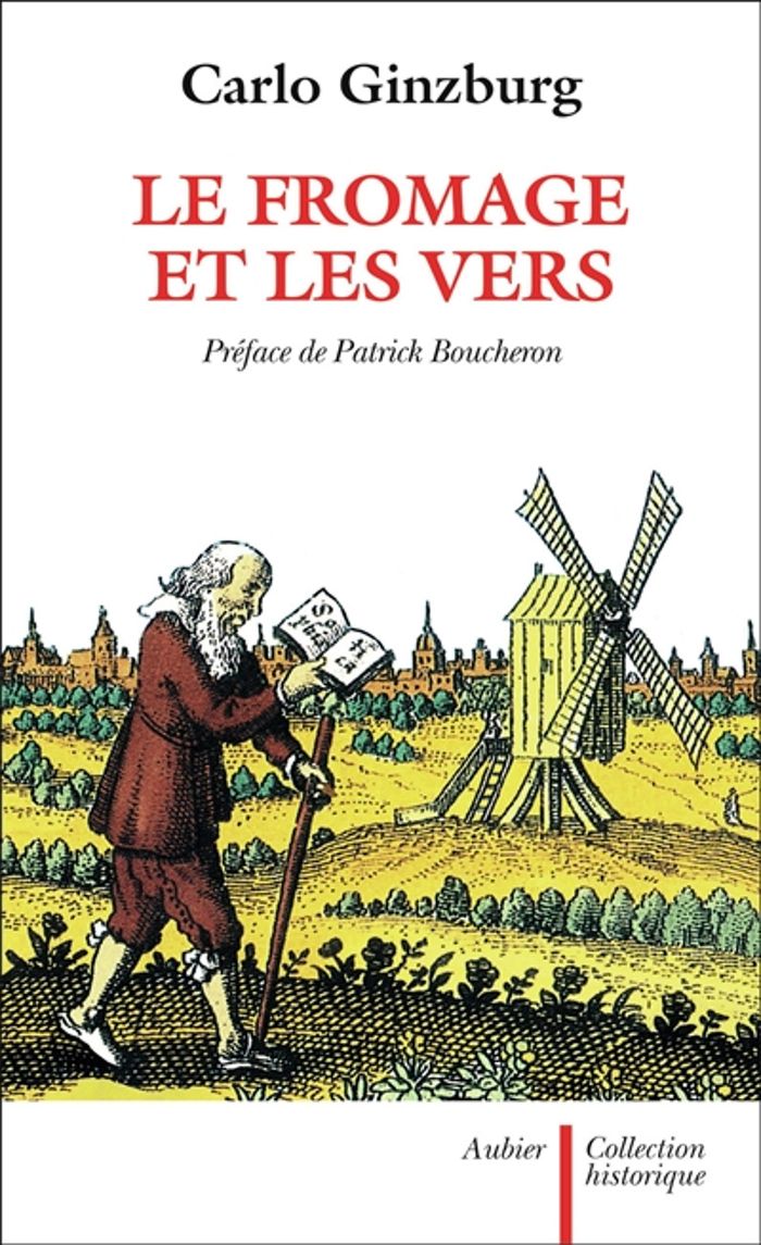 Couverture du livre « LE FROMAGE ET LES VERS - L'UNIVERS D'UN MEUNIER DU XVIE SIECLE », librairie Les Contes Infusés à Corte