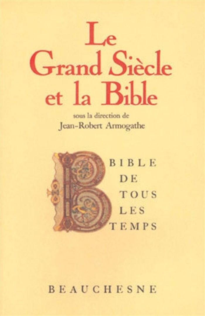 Couverture du livre « BTT N6 - LE GRAND SIECLE ET LA BIBLE » de Jean-Rober Armogathe, librairie Les Contes Infusés à Corte