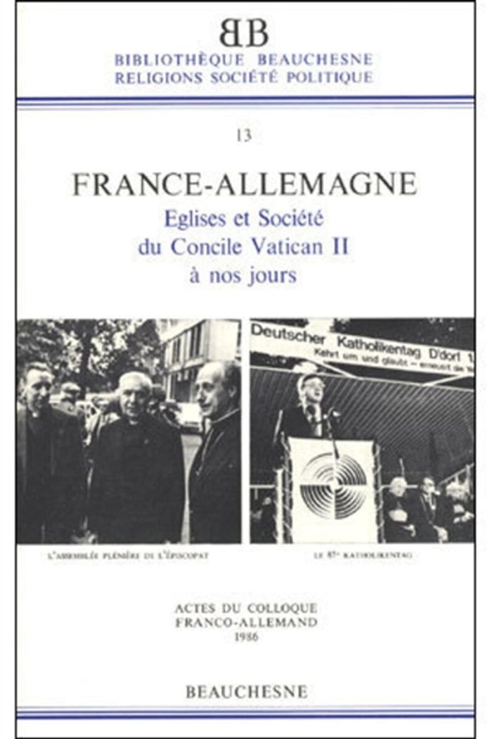 Couverture du livre « BB N13 - FRANCE-ALLEMAGNE : EGLISES ET SOCIETE DU CONCILE VATICAN II A NOS JOURS » de Denis Maugenest, librairie Les Contes Infusés à Corte