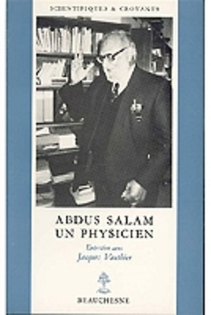 Couverture du livre « ABDUS SALAM, UN PHYSICIEN PRIX NOBEL DE PHYSIQUE 1979 N 3 » de Jacques Vauthier, librairie Les Contes Infusés à Corte