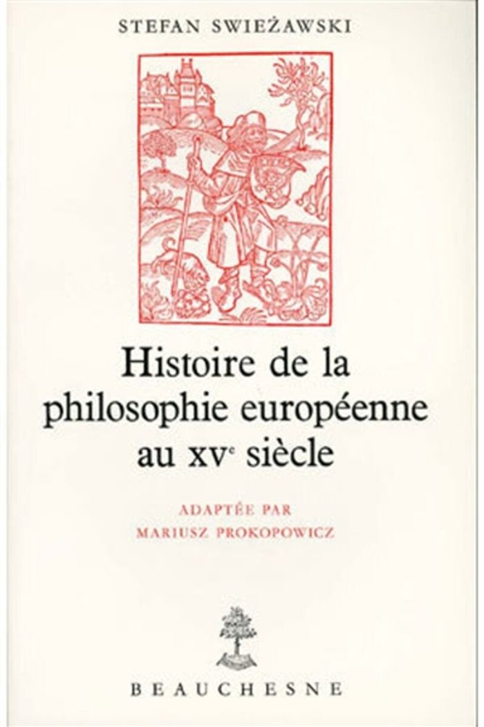 Couverture du livre « HISTOIRE DE LA PHILOSOPHIE EUROPEENNE AU XVE SIECLE » de Stefan Swiezawski, librairie Les Contes Infusés à Corte