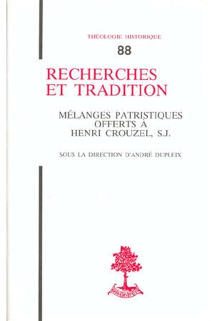 Couverture du livre « TH N88 - RECHERCHES ET TRADITION - MELANGES PATRISTIQUES OFFERTS A HENRI CROUZEL, S.J. » de Jean Bernardi, librairie Les Contes Infusés à Corte