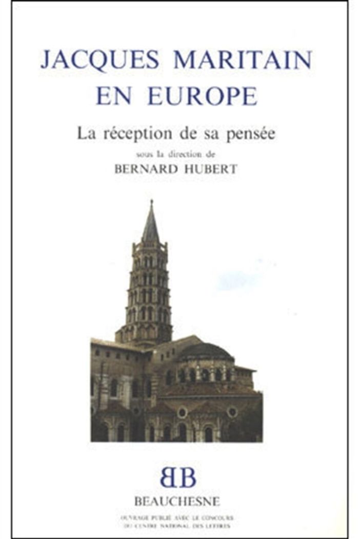 Couverture du livre « BB N31 - JACQUES MARITAIN EN EUROPE, LA RECEPTION DE SA PENSEE », librairie Les Contes Infusés à Corte