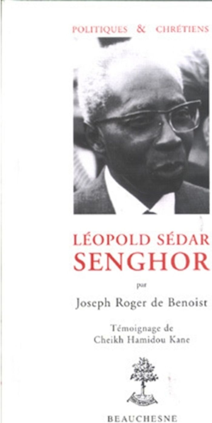 Couverture du livre « LEOPOLD SEDAR SENGHOR » de Joseph-Roger Benoist, librairie Les Contes Infusés à Corte