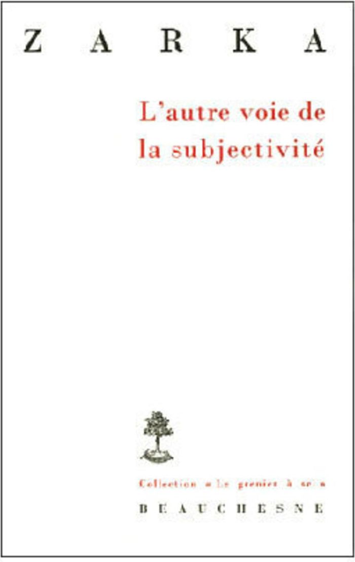 Couverture du livre « L'AUTRE VOIE DE LA SUBJECTIVITE » de Yves-Charle. Zarka, librairie Les Contes Infusés à Corte