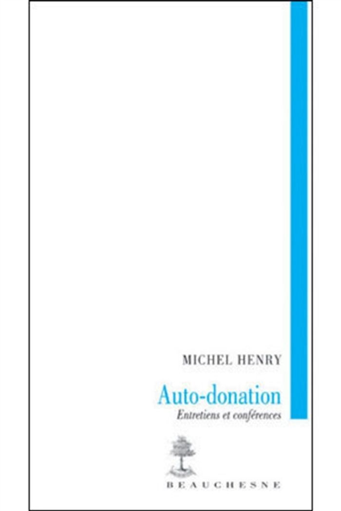 Couverture du livre « AUTO-DONATION » de Michel Henry, librairie Les Contes Infusés à Corte