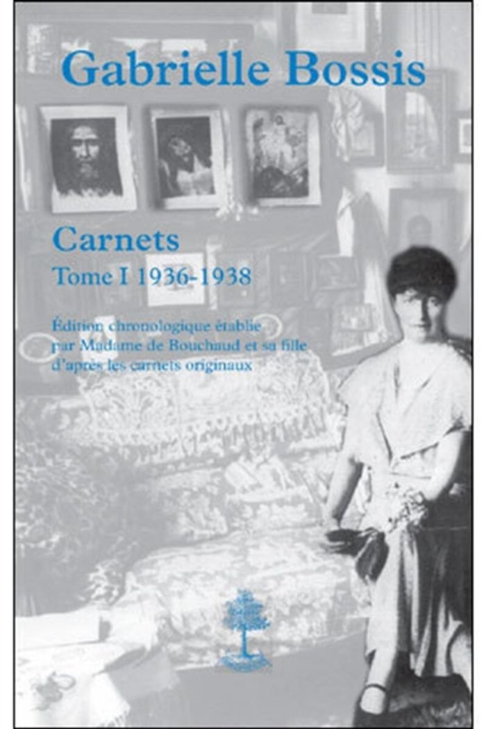Couverture du livre « CARNETS GABRIELLE BOSSIS TOME 1 » de Gabrielle Bossis, librairie Les Contes Infusés à Corte
