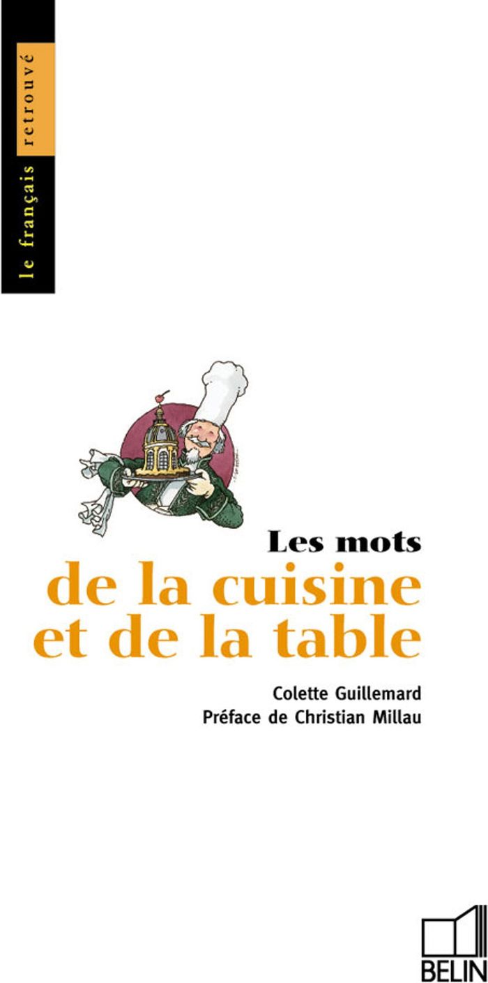 Couverture du livre « LES MOTS DE LA CUISINE ET DE LA TABLE » de Jean Bouffartigue, librairie Les Contes Infusés à Corte