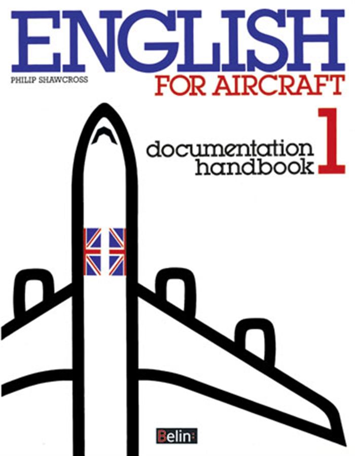Couverture du livre « ENGLISH FOR AIRCRAFT 1 - DOCUMENTATION HANDBOOK » de Philip Shawcross, librairie Les Contes Infusés à Corte
