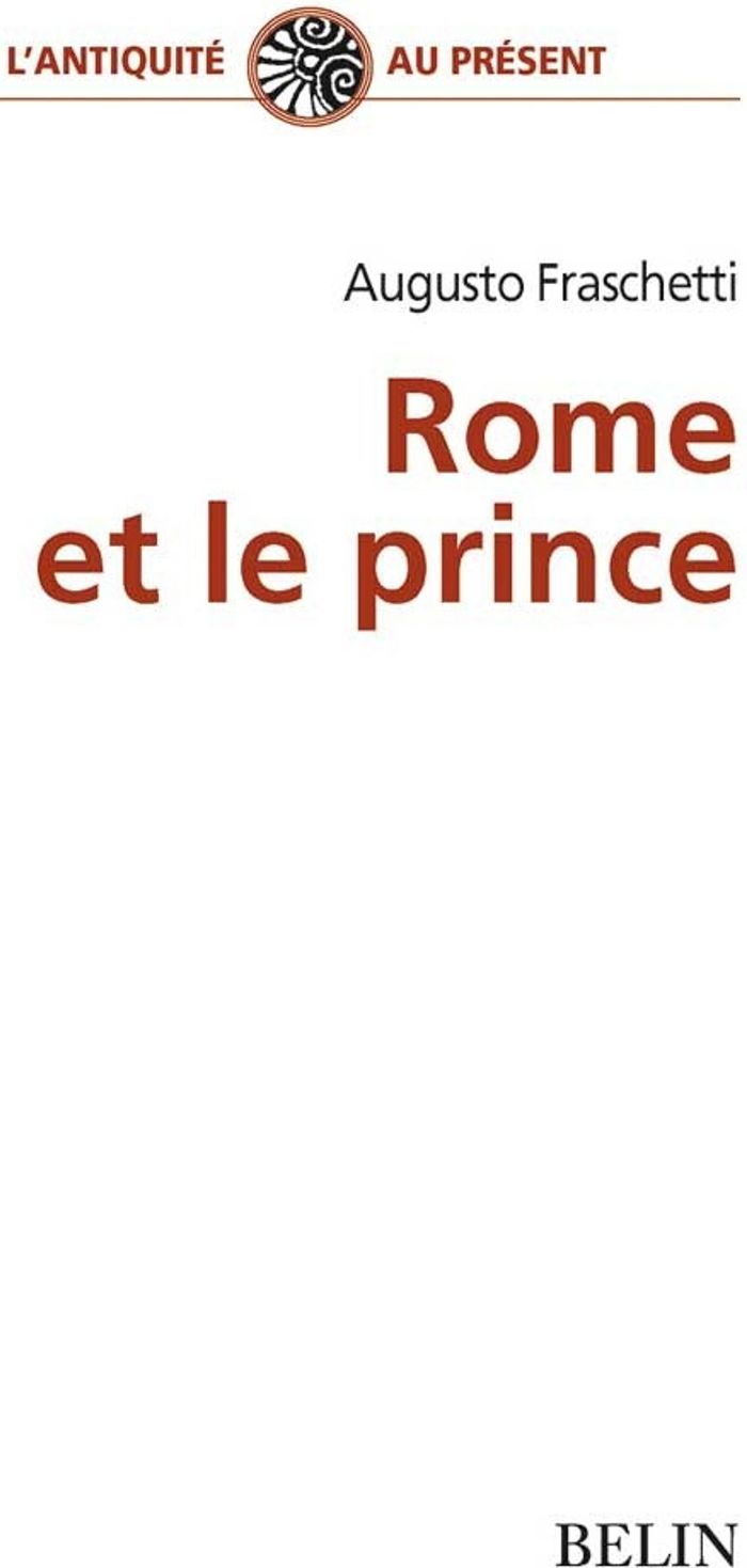 Couverture du livre « ROME ET LE PRINCE » de Augusto Fraschetti, librairie Les Contes Infusés à Corte