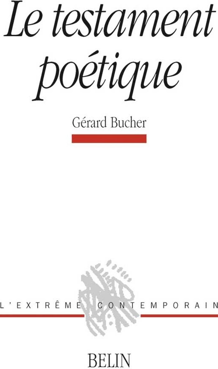 Couverture du livre « LE TESTAMENT POETIQUE » de Michel Deguy, librairie Les Contes Infusés à Corte