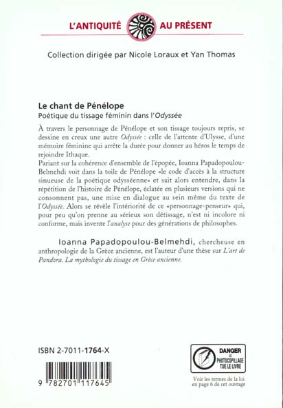 Quatrième de couverture de « LE CHANT DE PENELOPE - POETIQUE DU TISSAGE FEMININ DANS L'ODYSSEE »