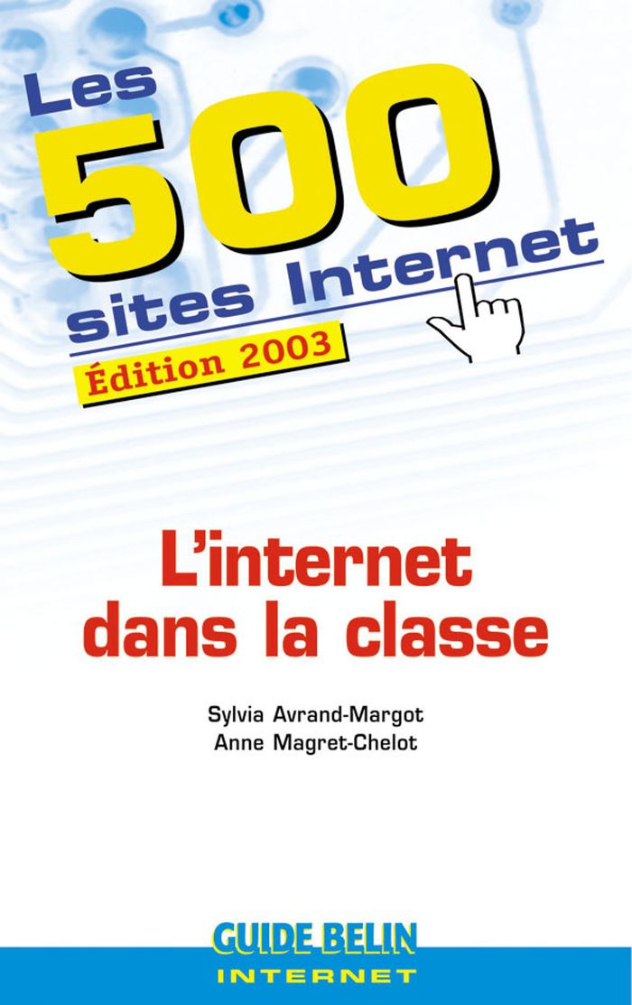 Couverture du livre « INTERNET DANS LA CLASSE » de Avrand-Margot, librairie Les Contes Infusés à Corte