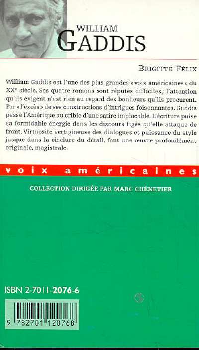 Quatrième de couverture de « WILLIAM GADDIS. L'ALCHIMIE DE L'ECRITURE »