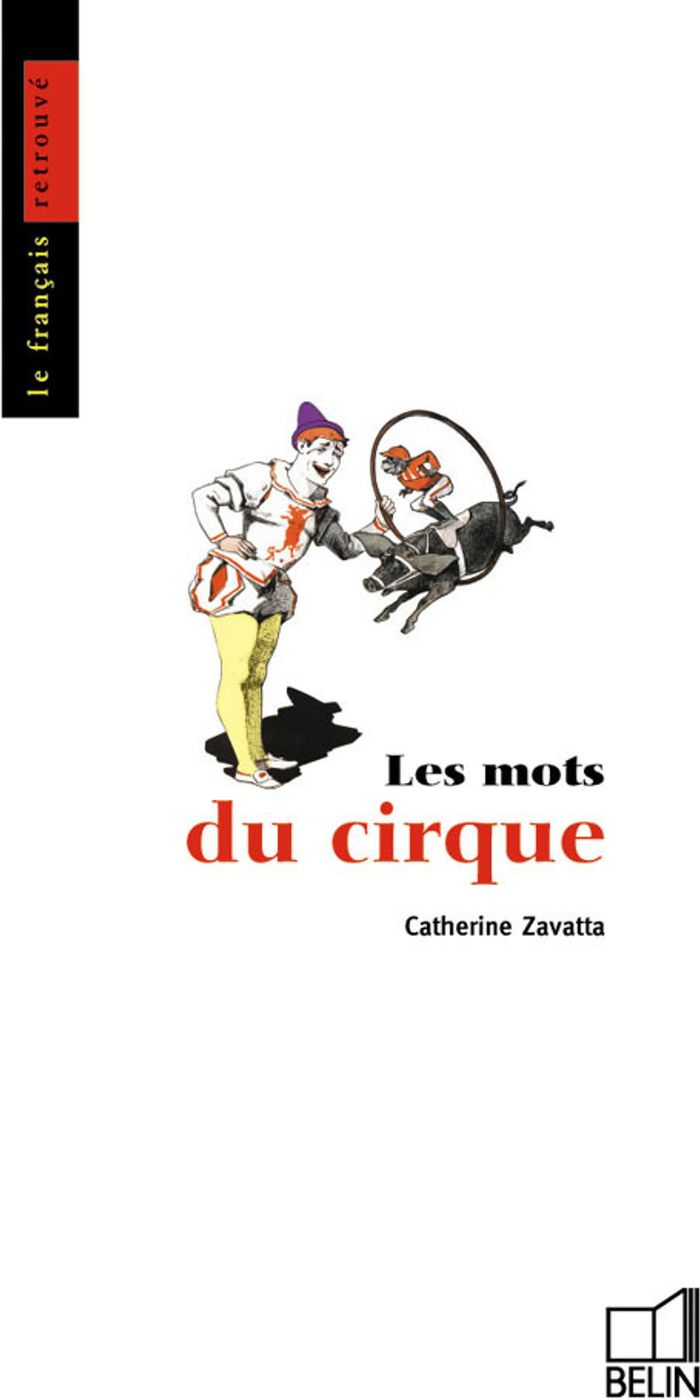 Couverture du livre « LES MOTS DU CIRQUE » de Jean Bouffartigue, librairie Les Contes Infusés à Corte