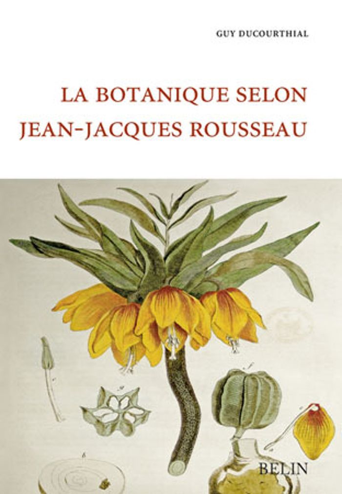 Couverture du livre « LA BOTANIQUE SELON JEAN-JACQUES ROUSSEAU », librairie Les Contes Infusés à Corte