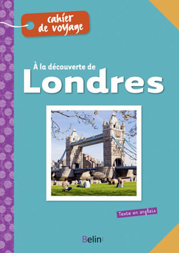 Couverture du livre « A LA DECOUVERTE DE LONDRES - CAHIER DE VOYAGE » de Graham Bushnell, librairie Les Contes Infusés à Corte