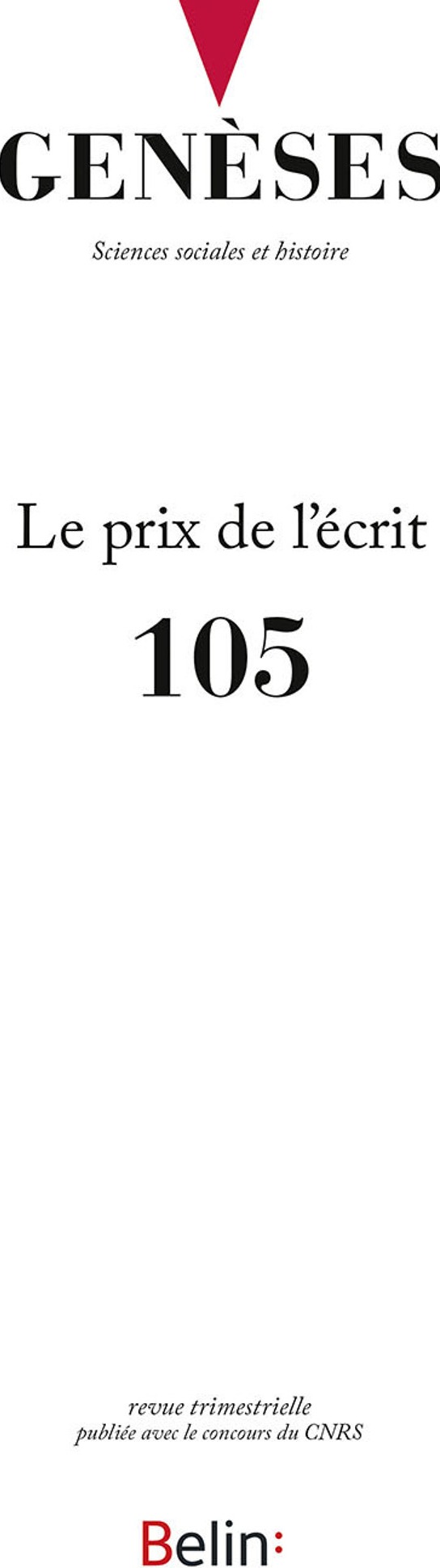 Couverture du livre « GENESES N 105 - LE PRIX DE L'ECRIT » de Yann Potin, librairie Les Contes Infusés à Corte
