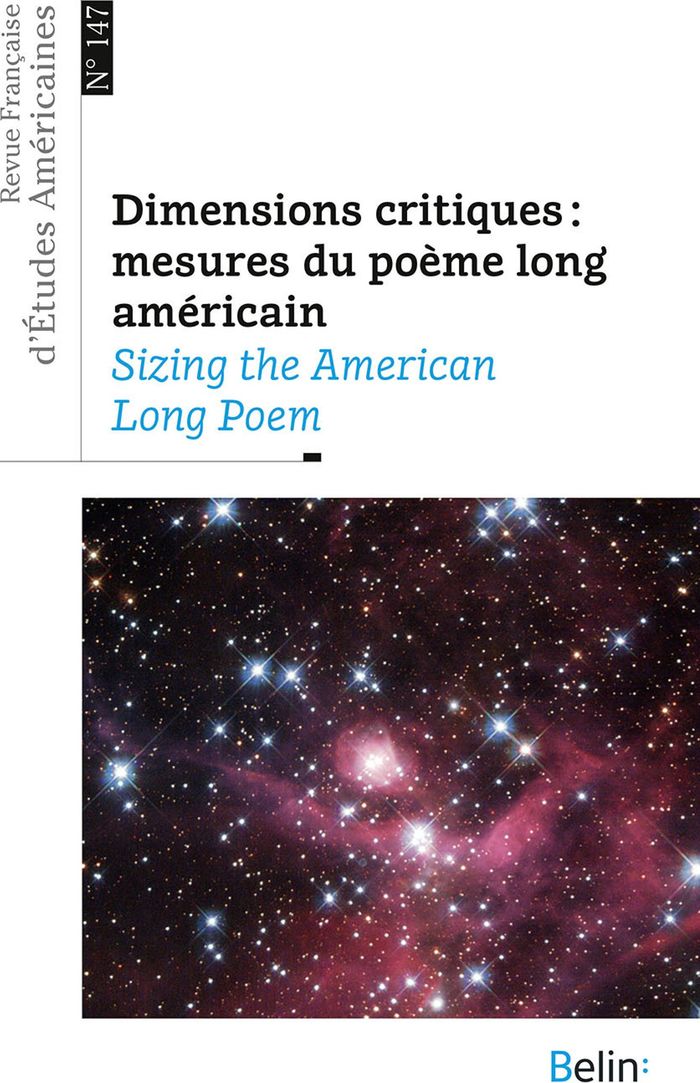 Couverture du livre « RFEA N 147 (2016-2) - DIMENSIONS CRITIQUES : MESURES DU POEME LONG AMERICAINSIZING THE AMERICAN LONG » de Xxx, librairie Les Contes Infusés à Corte