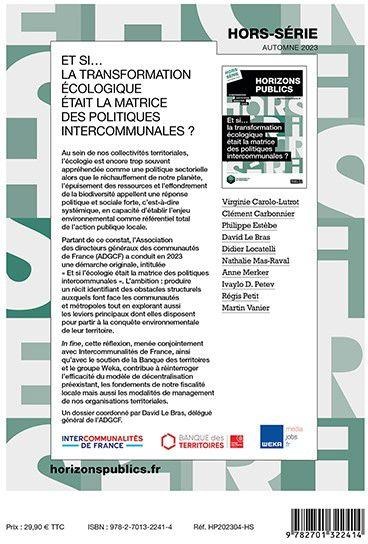 Quatrième de couverture de « ET SI LA TRANSFORMATION ECOLOGIQUE ETAIT LA MATRICE DES POLITIQUES INTERCOMMUNALES ? - REVUE HORIZON »