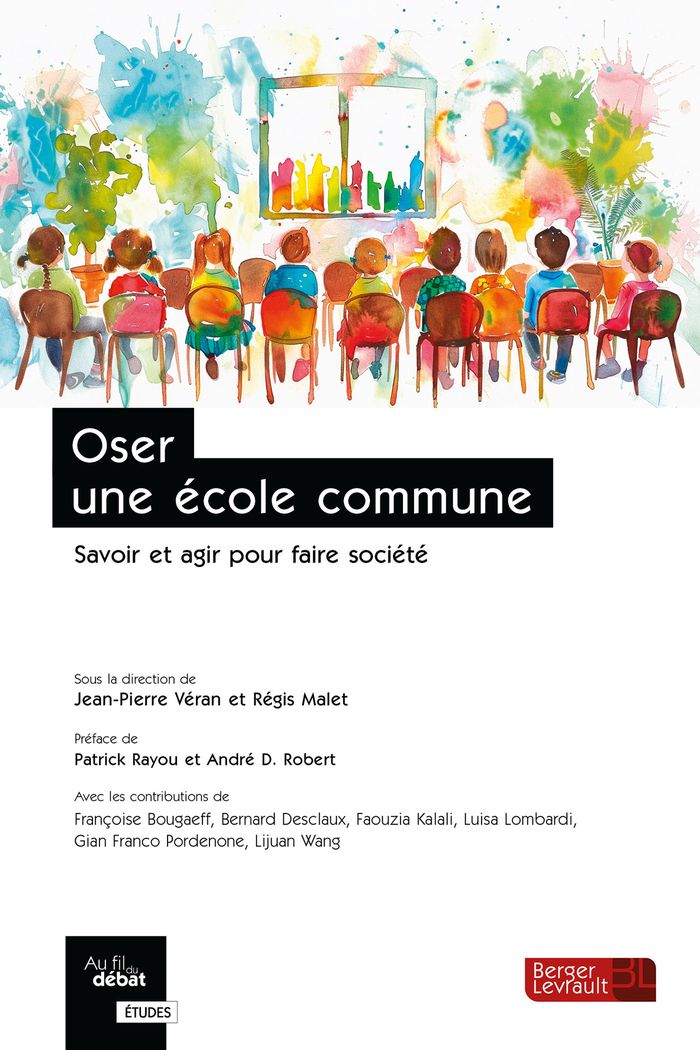 Couverture du livre « Oser une école commune : savoir et agir pour faire société » de Jean-Pierre Véran, librairie Les Contes Infusés à Corte