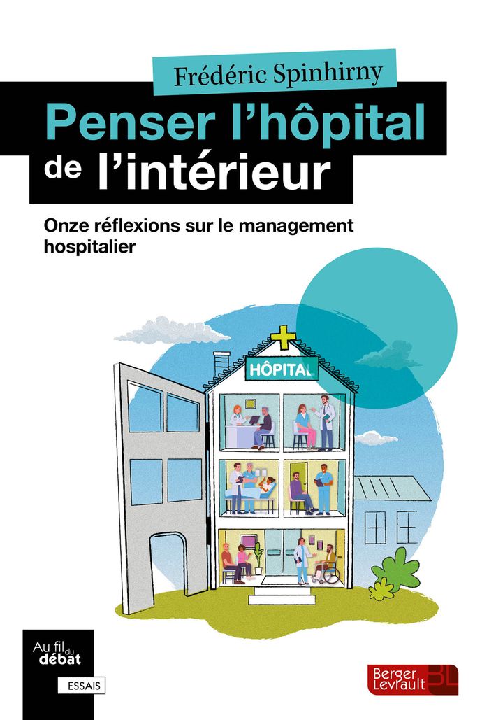 Couverture du livre « Penser l'hôpital de l'intérieur : onze réflexions sur le management hospitalier », librairie Les Contes Infusés à Corte