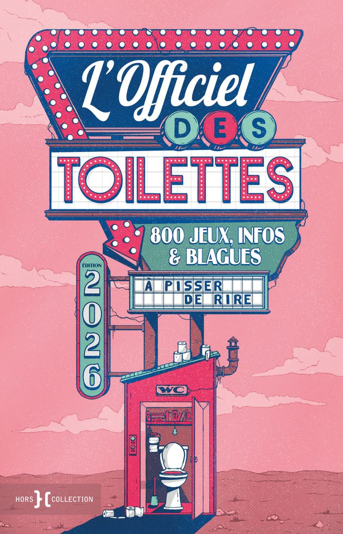 Couverture du livre « L'officiel des toilettes 2026 : 800 jeux, infos & blagues, à pisser de rire » de Walter Cosette, librairie Les Contes Infusés à Corte