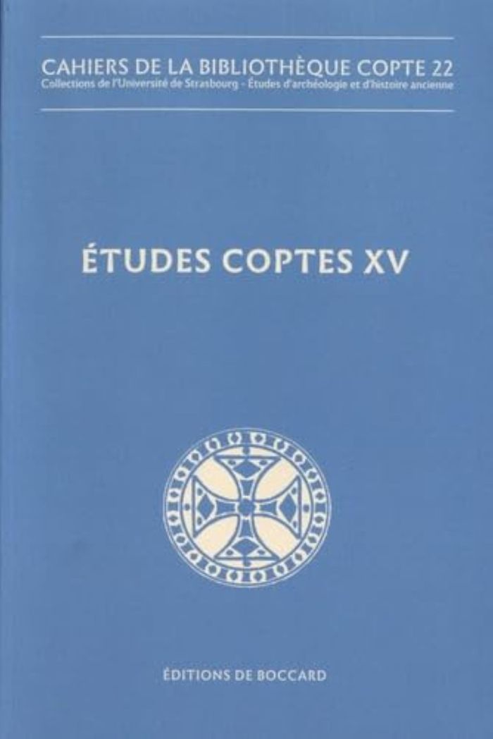 Couverture du livre « ETUDES COPTES XV - DIX-SEPTIEME JOURNEE D'ETUDES (LISBONNE, 18-20 JUIN 2015) » de A. Boud'Hors, librairie Les Contes Infusés à Corte