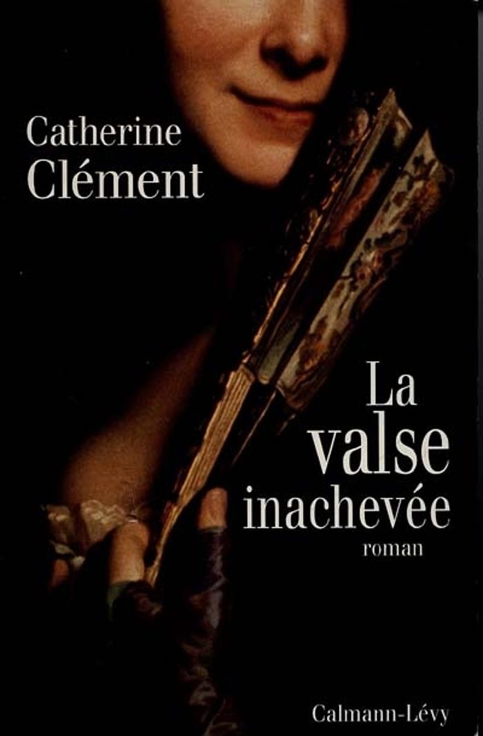 Couverture du livre « LA VALSE INACHEVEE » de Catherine Clement, librairie Les Contes Infusés à Corte