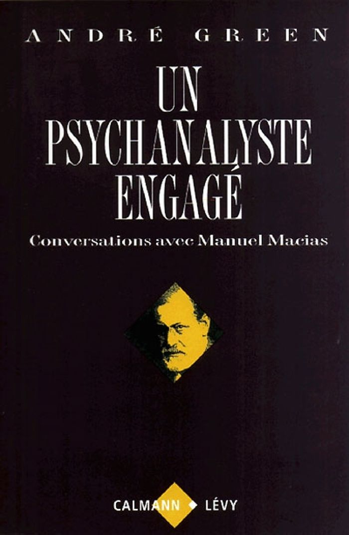 Couverture du livre « UN PSYCHANALYSTE ENGAGE - CONVERSATIONS AVEC MANUEL MACIAS », librairie Les Contes Infusés à Corte