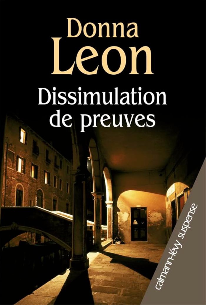 Couverture du livre « Dissimulation de preuves : roman » de Donna Leon, librairie Les Contes Infusés à Corte