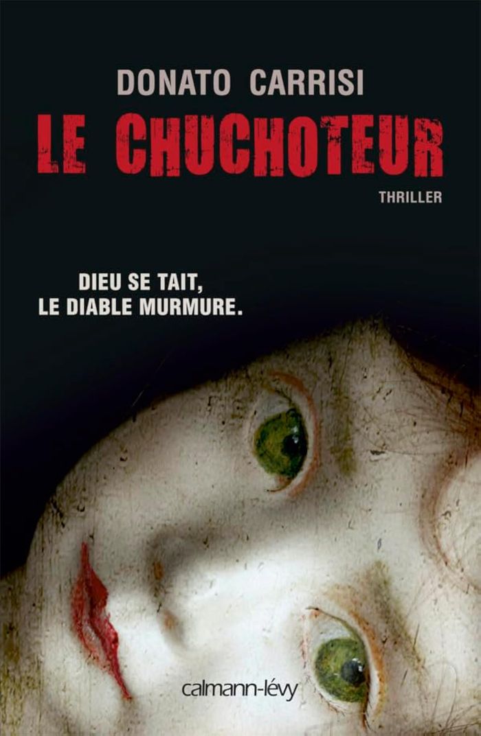 Couverture du livre « Le chuchoteur » de Donato Carrisi, librairie Les Contes Infusés à Corte