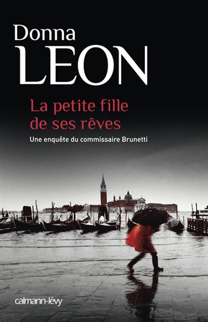 Couverture du livre « La petite fille de ses rêves » de Donna Leon, librairie Les Contes Infusés à Corte