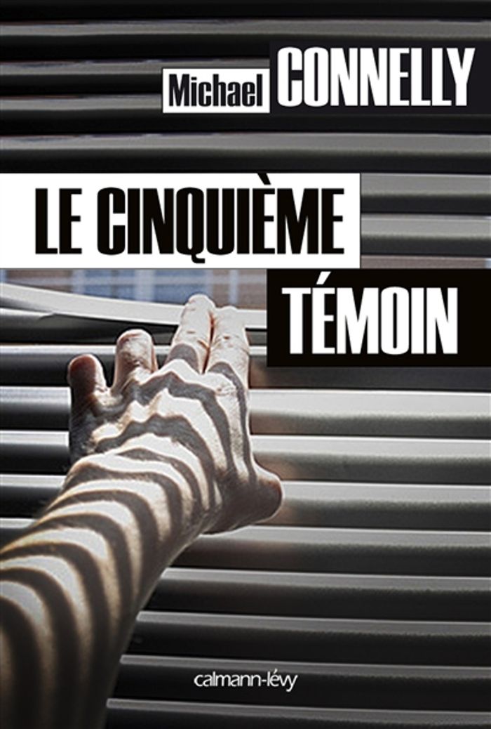 Couverture du livre « Le cinquième témoin : roman » de Michael Connelly, librairie Les Contes Infusés à Corte