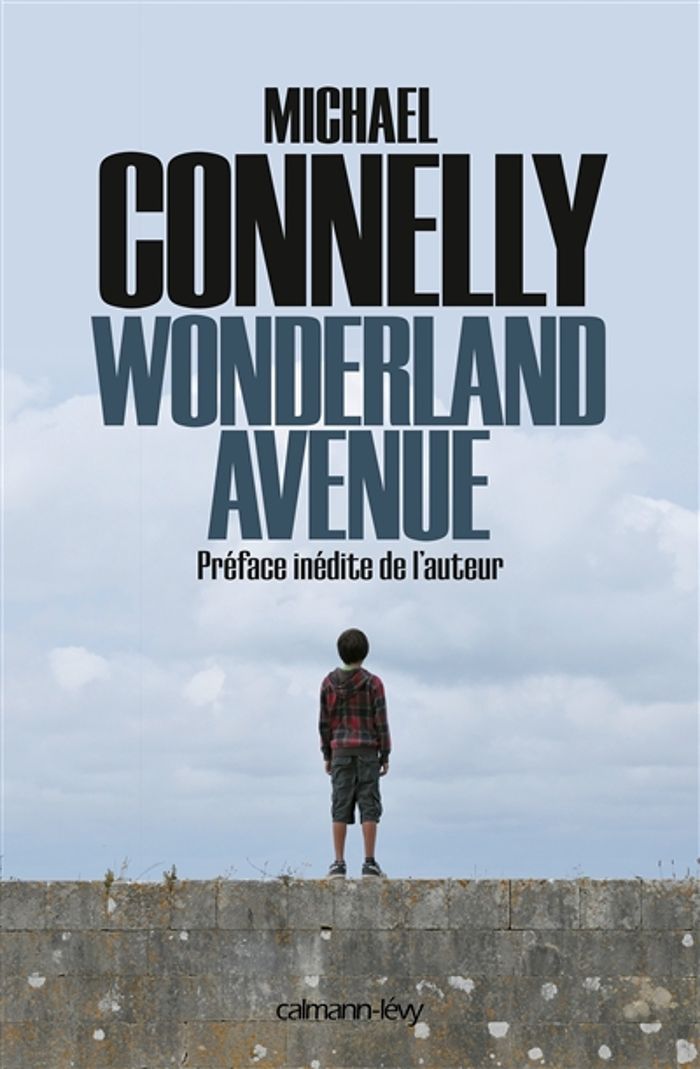 Couverture du livre « Wonderland avenue : roman » de Michael Connelly, librairie Les Contes Infusés à Corte