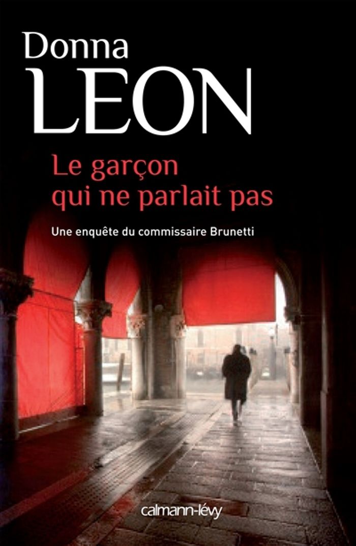 Couverture du livre « Le garçon qui ne parlait pas : roman » de Donna Leon, librairie Les Contes Infusés à Corte