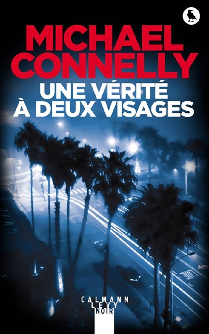 Couverture du livre « Une vérité à deux visages : roman » de Michael Connelly, librairie Les Contes Infusés à Corte