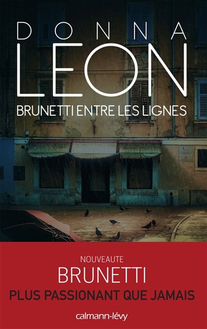 Couverture du livre « Brunetti entre les lignes : roman » de Donna Leon, librairie Les Contes Infusés à Corte