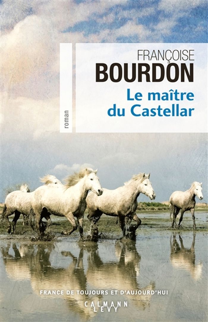 Couverture du livre « Le maître du Castellar : roman » de Françoise Bourdon, librairie Les Contes Infusés à Corte