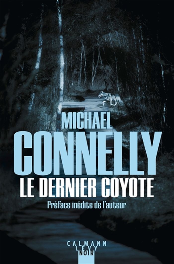 Couverture du livre « Le dernier coyote : roman » de Michael Connelly, librairie Les Contes Infusés à Corte