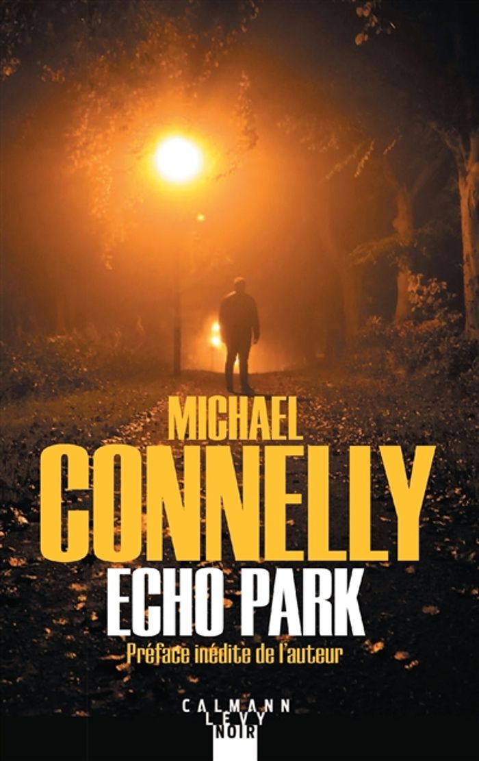 Couverture du livre « Echo Park : roman » de Michael Connelly, librairie Les Contes Infusés à Corte