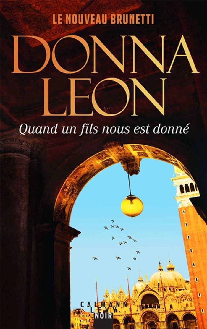 Couverture du livre « Quand un fils nous est donné » de Donna Leon, librairie Les Contes Infusés à Corte