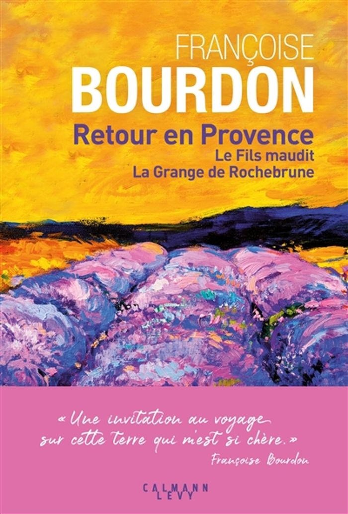 Couverture du livre « Retour en Provence » de Françoise Bourdon, librairie Les Contes Infusés à Corte