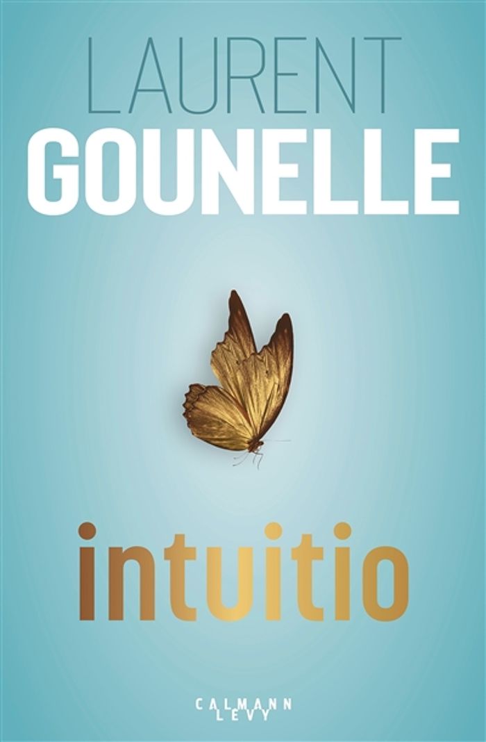Couverture du livre « Intuitio » de Laurent Gounelle, librairie Les Contes Infusés à Corte