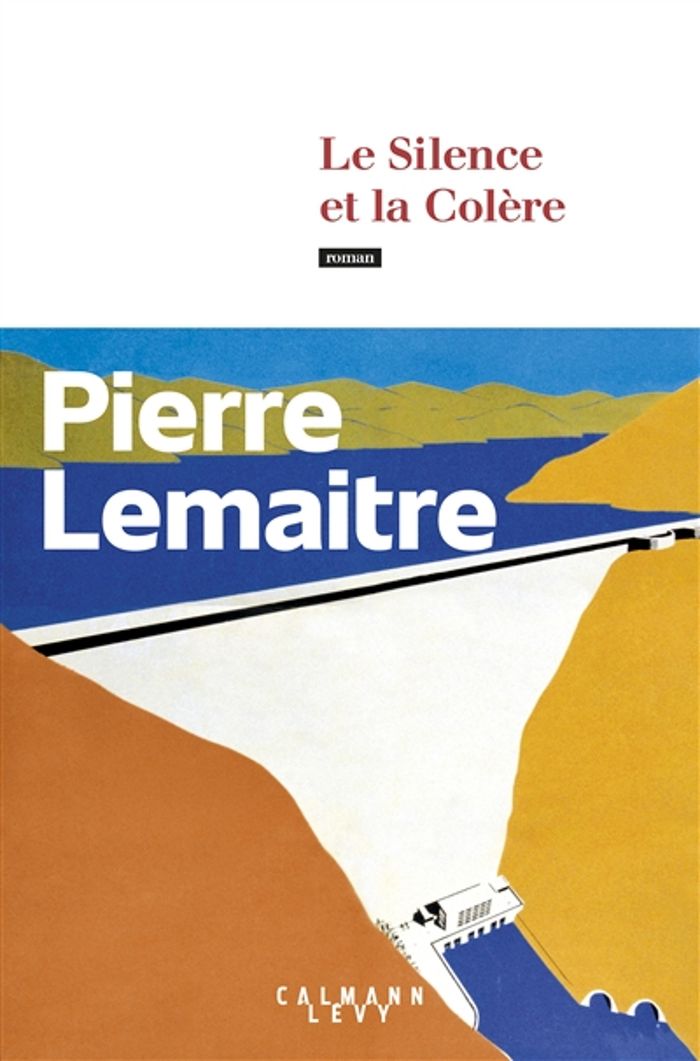 Couverture du livre « Le silence et la colère : les années glorieuses » de Pierre Lemaitre, librairie Les Contes Infusés à Corte