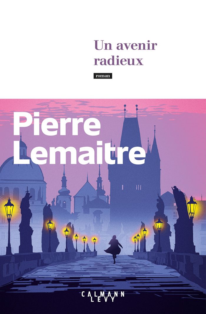 Couverture du livre « Un avenir radieux : roman » de Pierre Lemaitre, librairie Les Contes Infusés à Corte